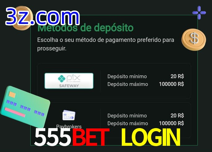 O cassino 555BET LOGIN oferece uma grande variedade de métodos de pagamento